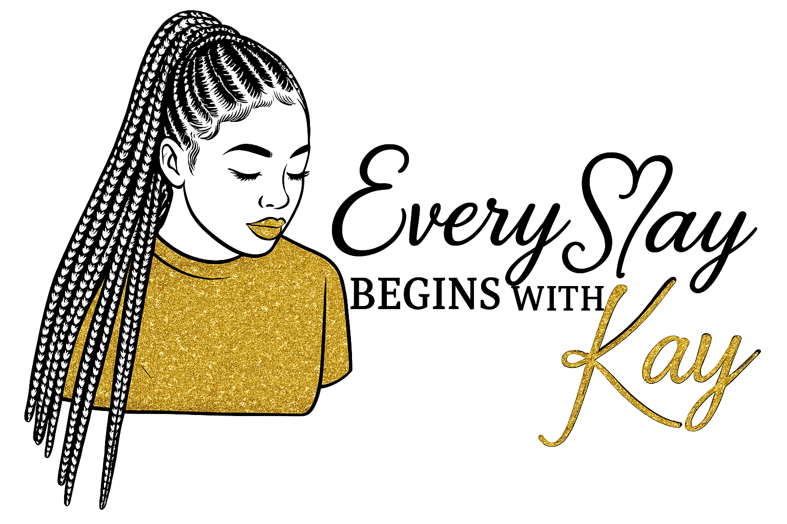 Every Slay Begins With Kay